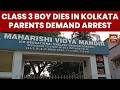 Kolkata School Under Fire After Class 3 Student’s Death