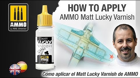 How to apply AMMO Matt Lucky Varnish /Cómo aplicar el  AMMO Matt Lucky Varnish