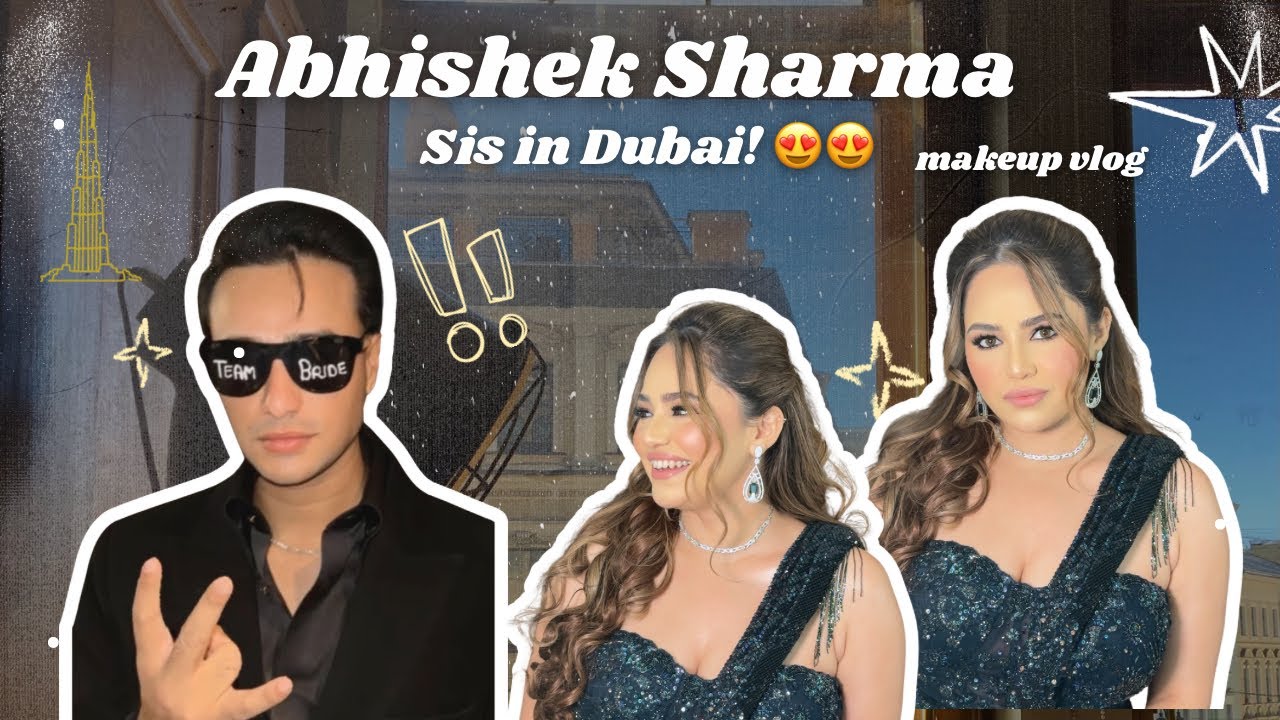 Komal Sharma’s Pre-Wedding Glam in Dubai 💋 | Abhishek Sharma’s Sister’s Makeup Transformation❤️