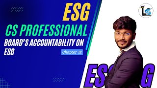 ESG | CS Professional | Chapter 12 Board’s Accountability on ESG | Legalshark CS Satish Baheti