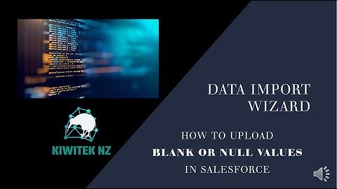 Salesforce - How to upload null values using Data Import Wizard