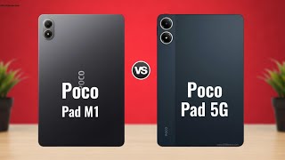 Poco Pad M1 vs Xiaomi Poco Pad 5G || Full Comparison