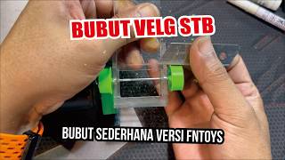 FNToys' Version of Anti-Shake STB Rim Lathe Technique