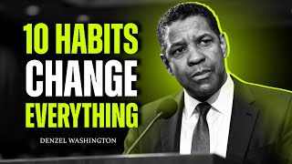 Famous 10 Small Habits That Will Change Your Life Forever | Denzel Washington Net Worth