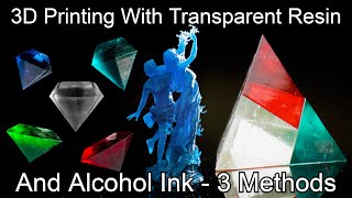 How To Dye 3D Printed Transparent Resin With Alcohol Inks and Pearl Ex Pigments