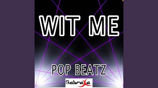 Wit Me
Provided to YouTube by Believe SAS
Wit Me · Pop Beatz
Wit Me - A Tribute to T.I. and Lil Wayne
℗ Pop Beatz
Released on: 2013-06-27
Music Publisher: D.R
Composer: Pop Beatz
Auto-generated by YouTube. Wit Me