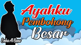 DEMI ANAK DAN ISTRI AYAH PUN RELA BERBOHONG || PUISI EMHA ALBANA