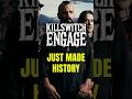 Killswitch Engage Makes Band HISTORY 🤘