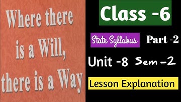 WHERE THERE IS A WILL THERE IS A WAY-2 #Class -6#Unit-8  Sem-2#A.P Syllabus#Reading Comprehension