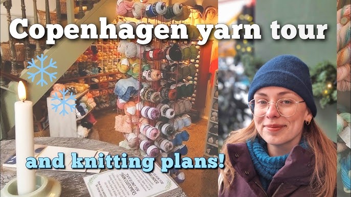 Copenhagen Yarn Store Vlog: Visiting Knitting For Olive (Part 1