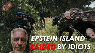 Epstein Island Got Raided By Complete Idiots