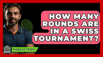 How Many Rounds Are In A Swiss Tournament? - The Racket Xpert