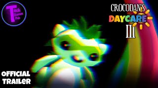 Crocodan's Daycare 3 Official Game Trailer #1