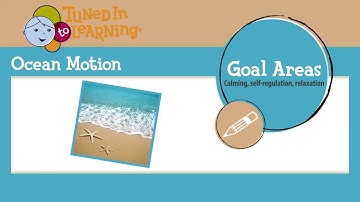 Ocean Motion - Calming Song for Special Education