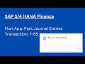 Fiori App - Park Journal Entries | Transaction Code: F-65 | SAP S4 HANA Finance