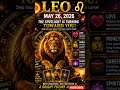 Leo Horoscope Today ♌ May 26, 2026 | The Spotlight Is Turning Toward You