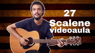 Scalene - 27 (Videoaula) | Matheus Menezes