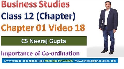 Importance of Co-ordination  | Business Studies Class 12 | Chapter 01 Video 18 | CS Neeraj Gupta