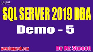 SQL SERVER 2019 DBA tutorials || Demo - 5 || by Mr. Suresh On 12-01-2021 @9AM Profile
