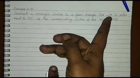 Example 4.10) Construct a triangle similar to a given triangle PQR with its sides equal to 3/5 of th