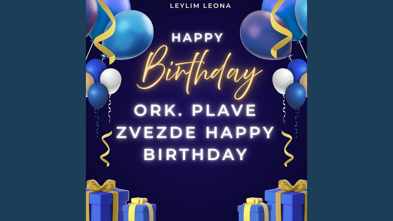Ork. Plave Zvezde Happy Birthday