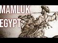 Rags to Riches — The Rise and Fall of Mamluk Egypt