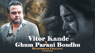 Vitor Kande  x Ghum Parani Bondhu - Mashup | F  A Sumon | Jane Re Khoda Jane | Chillout Mashup screenshot 5