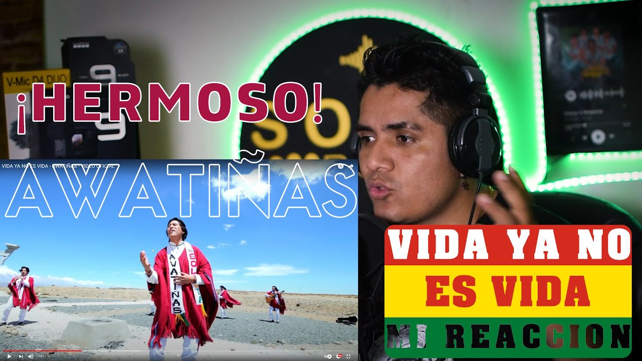 Vida Ya No Es Vida Awatiñas Video Reacción