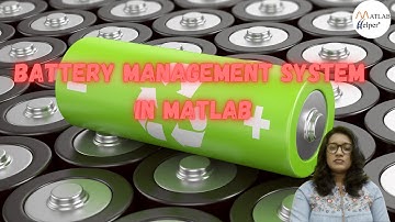 Battery Management System in MATLAB | @MATLABHelper Blog