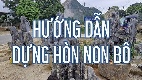 Hướng dẫn dựng hòn non bộ tiểu cảnh 0989657172