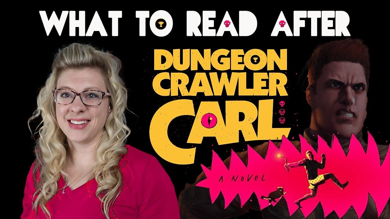 Что читать ПОСЛЕ: Dungeon Crawler, Карл