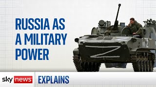 Russia's military power: What the Ukraine war has taught us