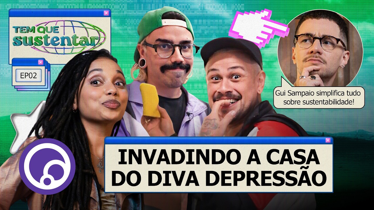 ESTAMOS RECICLANDO DE VERDADE? com Diva Depressão e Gui Sampaio | Tem Que Sustentar T2EP2 · @DiaTV