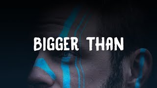 Justin Jesso & Seeb - Bigger Than (Lyrics)