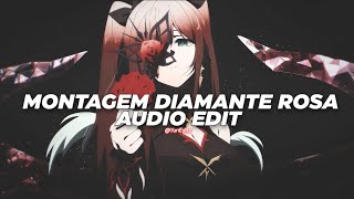 montagem diamante rosa - vtze [edit audio]