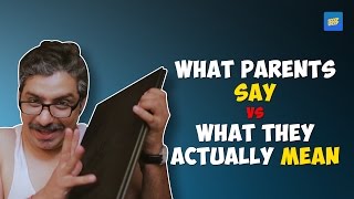 ScoopWhoop: What Parents Say vs What They Actually Mean