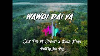 Wawoi Daiya  Fapii Seiz Ft Stakazii X Minz Mahn 2026 dbs Musik 