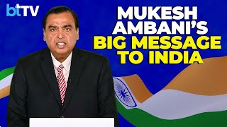 Mukesh Ambani At Ril Agm India Must Urgently Build Economic Strength & Self-Reliance