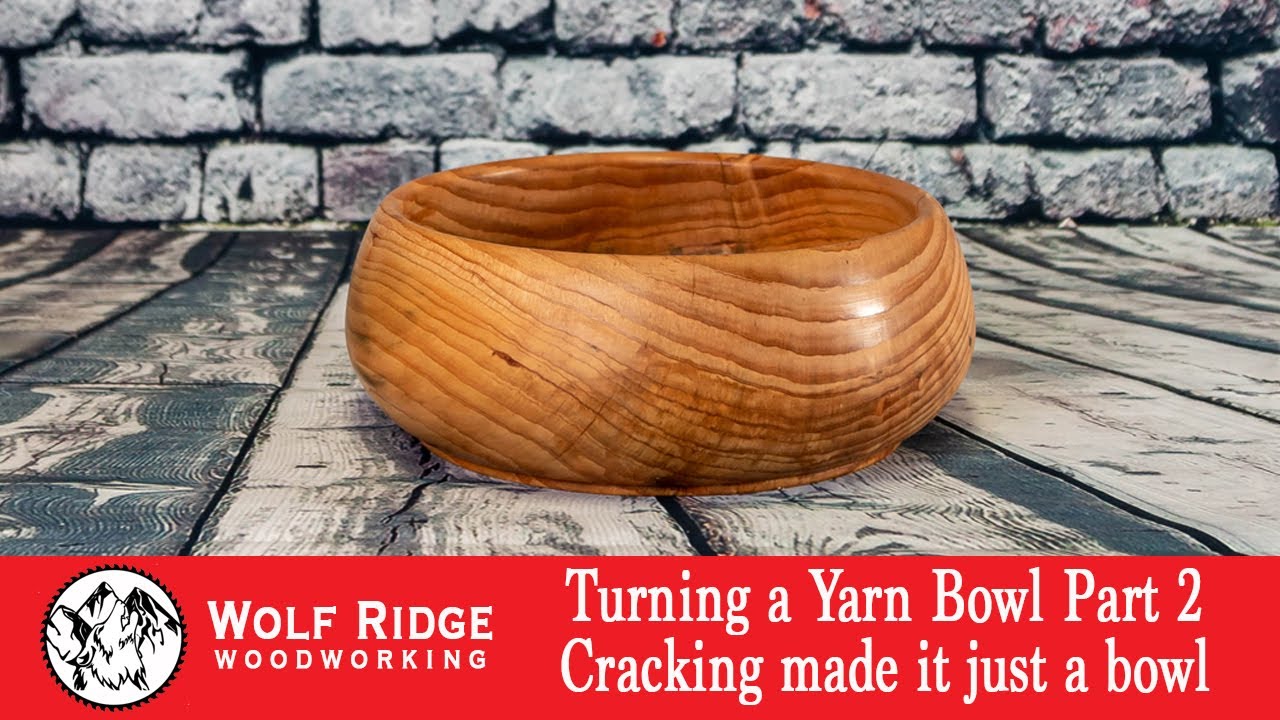 Woodturning Turning a Yarn Bowl Part 2 YouTube