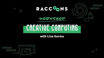 Online Hackathon Workshop Series: Creative Computing