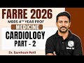 Cardiology Part- 2 | Medicine Lectures | MBBS 4th Year | Farre Series | Dr Santhosh Sir | PW MedEd