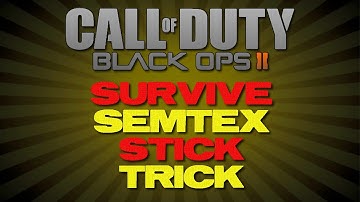 Black Ops 2 How To Survive a Semtex Stick Trick