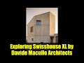 Ref:dnyb4VQynJQ Exploring swisshouse xl by davide macullo architects