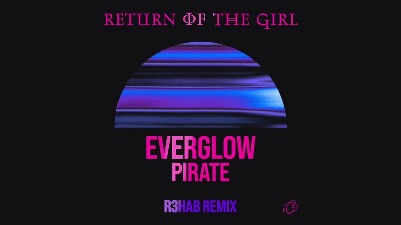 EVERGLOW - Pirate (R3HAB Remix) (Official Visualizer)