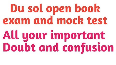 SOL OPEN BOOK EXAM GUIDELINES 2020 || SOL OPEN BOOK EXAM MOCK TEST 2020