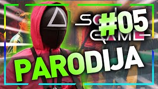 SQUID GAME (PARODIJA) #05