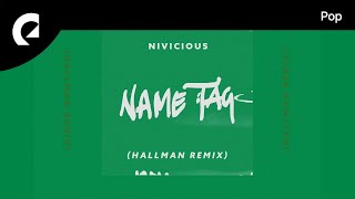 Nivicious feat. AdamAlexander - Name Tag (Hallman Remix)