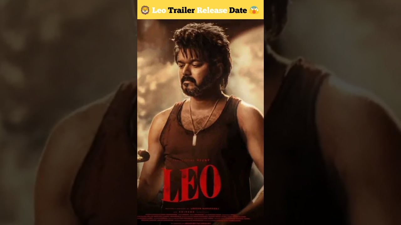 Leo Trailer Release Today 😱  || Leo Official Trailer Release Date 😰 || Thalapathy Vijay || 