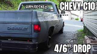 Dropping the C10 with a 4/6 inch kit