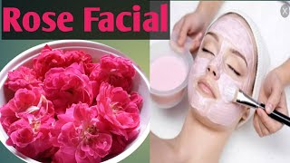 Rose Facial || Facial steps at Home for Beautiful skin ||सुन्दर और चमकती स्किन के लिये गुलाब फसियल |